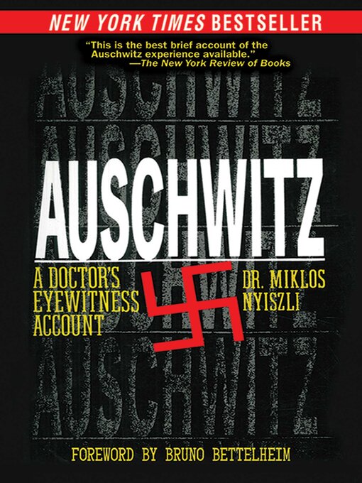 Title details for Auschwitz: a Doctor's Eyewitness Account by Miklos Nyiszli - Wait list